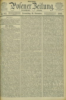 Posener Zeitung. Jg.83 [i.e.87], Nr. 812 (18 November 1880) - Mittag=Ausgabe.