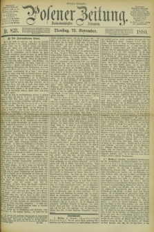 Posener Zeitung. Jg.83 [i.e.87], Nr. 823 (23 November 1880) - Morgen=Ausgabe.