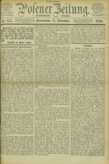 Posener Zeitung. Jg.83 [i.e.87], Nr. 835 (27 November 1880) - Morgen=Ausgabe.