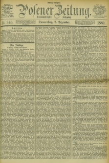 Posener Zeitung. Jg.83 [i.e.87], Nr. 848 (2 Dezember 1880) - Mittag=Ausgabe.