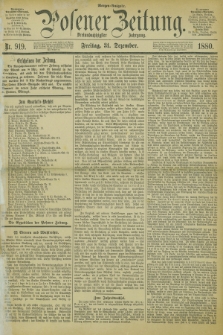 Posener Zeitung. Jg.83 [i.e.87], Nr. 919 (31 Dezember 1880) - Morgen=Ausgabe.