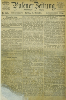 Posener Zeitung. Jg.83 [i.e.87], Nr. 920 (31 Dezember 1880) - Mittag=Ausgabe.