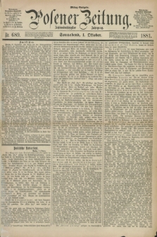 Posener Zeitung. Jg.88, Nr. 689 (1 Oktober 1881) - Mittag=Ausgabe.