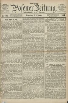 Posener Zeitung. Jg.88, Nr. 691 (2 Oktober 1881) - Morgen=Ausgabe. + dod.
