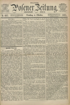 Posener Zeitung. Jg.88, Nr. 695 (4 Oktober 1881) - Mittag=Ausgabe.