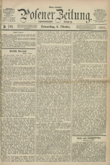 Posener Zeitung. Jg.88, Nr. 701 (6 Oktober 1881) - Mittag=Ausgabe.