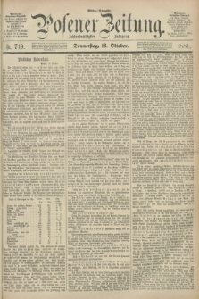 Posener Zeitung. Jg.88, Nr. 719 (13 Oktober 1881) - Mittag=Ausgabe.
