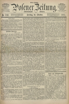 Posener Zeitung. Jg.88, Nr. 722 (14 Oktober 1881) - Mittag=Ausgabe.