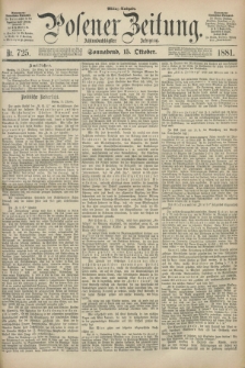 Posener Zeitung. Jg.88, Nr. 725 (15 Oktober 1881) - Mittag=Ausgabe.