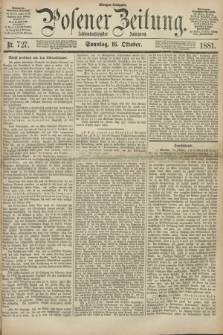 Posener Zeitung. Jg.88, Nr. 727 (16 Oktober 1881) - Morgen=Ausgabe. + dod.