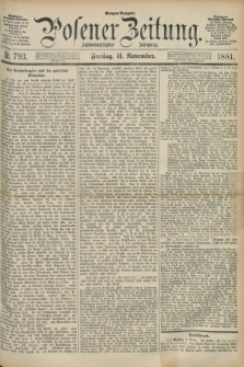 Posener Zeitung. Jg.88, Nr. 793 (11 November 1881) - Morgen=Ausgabe.