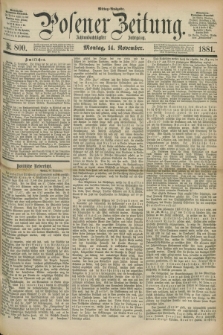 Posener Zeitung. Jg.88, Nr. 800 (14 November 1881) - Mittag=Ausgabe.