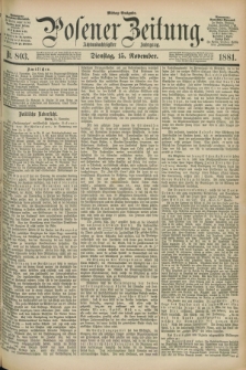 Posener Zeitung. Jg.88, Nr. 803 (15 November 1881) - Mittag=Ausgabe.
