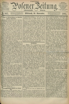 Posener Zeitung. Jg.88, Nr. 805 (16 November 1881) - Morgen=Ausgabe.