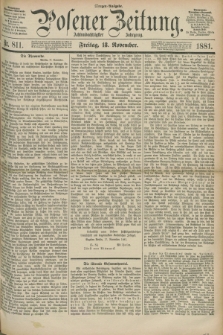 Posener Zeitung. Jg.88, Nr. 811 (18 November 1881) - Morgen=Ausgabe.
