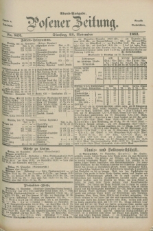 Posener Zeitung. Jg.88, Nr. 822 (22 November 1881) - Abend=Ausgabe.