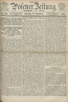 Posener Zeitung. Jg.88, Nr. 835 (27 November 1881) - Morgen=Ausgabe. + dod.