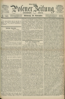 Posener Zeitung. Jg.88, Nr. 842 (30 November 1881) - Mittag=Ausgabe.