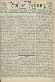 Posener Zeitung. Jg.88, Nr. 886 (17 Dezember 1881) - Morgen=Ausgabe.