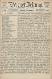 Posener Zeitung. Jg.88, Nr. 910 (28 Dezember 1881) - Morgen=Ausgabe.
