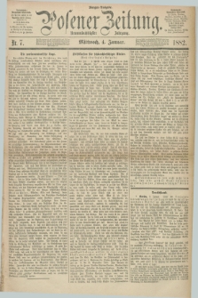 Posener Zeitung. Jg.89, Nr. 7 (4 Januar 1882) - Morgen=Ausgabe.