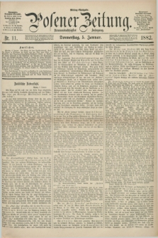Posener Zeitung. Jg.89, Nr. 11 (5 Januar 1882) - Mittag=Ausgabe.