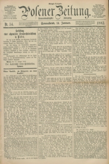 Posener Zeitung. Jg.89, Nr. 34 (14 Januar 1882) - Morgen=Ausgabe.
