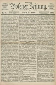 Posener Zeitung. Jg.89, Nr. 58 (24 Januar 1882) - Morgen=Ausgabe.
