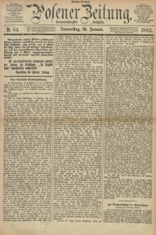Posener Zeitung. Jg.89, Nr. 64 (26 Januar 1882) - Morgen=Ausgabe.