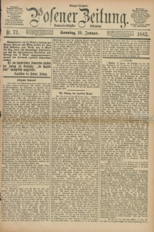 Posener Zeitung. Jg.89, Nr. 73 (29 Januar 1882) - Morgen=Ausgabe.
