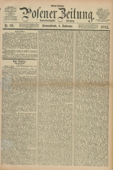 Posener Zeitung. Jg.89, Nr. 89 (4 Februar 1882) - Mittag=Ausgabe.