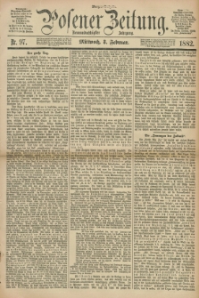 Posener Zeitung. Jg.89, Nr. 97 (8 Februar 1882) - Morgen=Ausgabe.