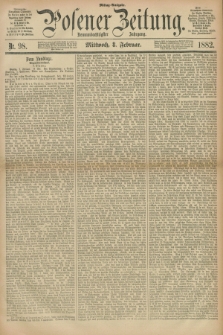 Posener Zeitung. Jg.89, Nr. 98 (8 Februar 1882) - Mittag=Ausgabe.