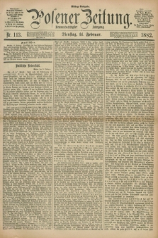 Posener Zeitung. Jg.89, Nr. 113 (14 Februar 1882) - Mittag=Ausgabe.