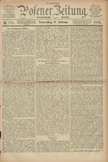 Posener Zeitung. Jg.89, Nr. 118 (16 Februar 1882) - Morgen=Ausgabe.