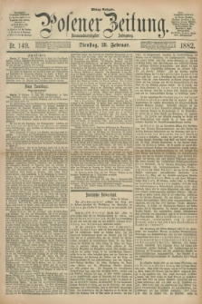 Posener Zeitung. Jg.89, Nr. 149 (28 Februar 1882) - Mittag=Ausgabe.