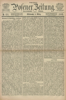 Posener Zeitung. Jg.89, Nr. 151 (1 März 1882) - Morgen=Ausgabe.
