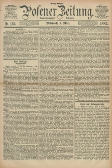 Posener Zeitung. Jg.89, Nr. 152 (1 März 1882) - Mittag=Ausgabe.