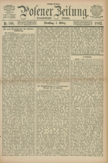 Posener Zeitung. Jg.89, Nr. 166 (7 März 1882) - Morgen=Ausgabe.