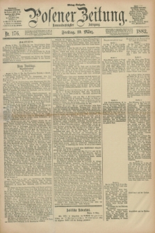 Posener Zeitung. Jg.89, Nr. 176 (10 März 1882) - Mittag=Ausgabe.