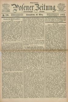 Posener Zeitung. Jg.89, Nr. 196 (18 März 1882) - Morgen=Ausgabe.