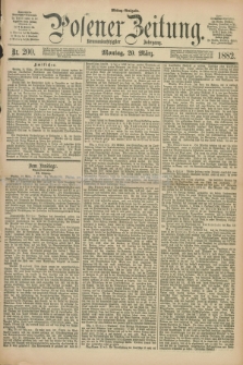 Posener Zeitung. Jg.89, Nr. 200 (20 März 1882) - Mittag=Ausgabe.