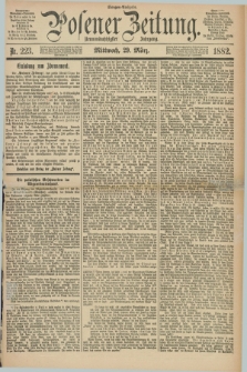 Posener Zeitung. Jg.89, Nr. 223 (29 März 1882) - Morgen=Ausgabe.