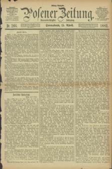 Posener Zeitung. Jg.89, Nr. 266 (15 April 1882) - Mittag=Ausgabe.