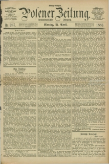Posener Zeitung. Jg.89, Nr. 287 (24 April 1882) - Mittag=Ausgabe.