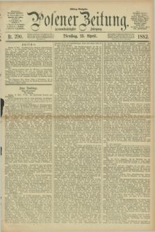 Posener Zeitung. Jg.89, Nr. 290 (25 April 1882) - Mittag=Ausgabe.