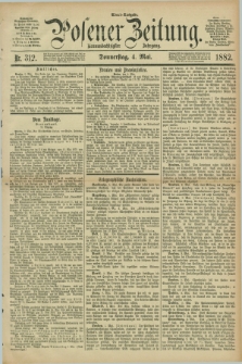 Posener Zeitung. Jg.89, Nr. 312 (4 Mai 1882) - Abend=Ausgabe.