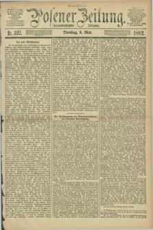 Posener Zeitung. Jg.89, Nr. 322 (9 Mai 1882) - Morgen=Ausgabe.