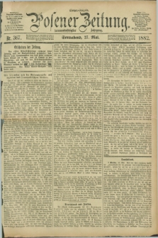 Posener Zeitung. Jg.89, Nr. 367 (27 Mai 1882) - Morgen=Ausgabe.