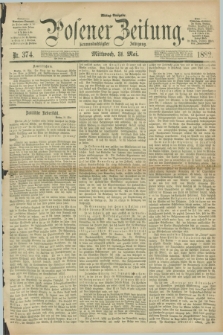 Posener Zeitung. Jg.89, Nr. 374 (31 Mai 1882) - Mittag=Ausgabe.